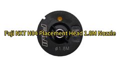 Fuji NXT Nozzle H04 Head 1.8M AA22Z00 (R19-018M-155) #smtnozzle #nozzles #nozzledesign #fuji #smt