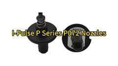 SMT I-Pulse M10 S20 Pick And Place Machine P Series P072 Nozzle LC6-M773B-00 #smtnozzle