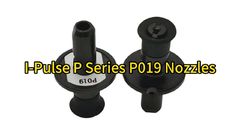 SMT I-Pulse M6 M10 M20 S10 S20 Pick And Place Machine P Series P019 Nozzle LC6-M770M-001 #smtnozzle