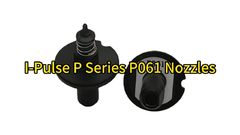 SMT I-Pulse M6 M10 M20 S10 S20 Pick And Place Machine P Series P061 Nozzle LC6-M772F-10 #smtnozzle