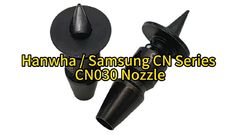 Samsung/Hanwha SM pick and place machine CN030 Nozzle J9055133B #smtnozzle  #nozzles  #nozzles #smt