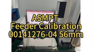 00141276-04 56mm ASMPT SMT Feeder Calibration #smt #smtmachine #feeder #asmpt