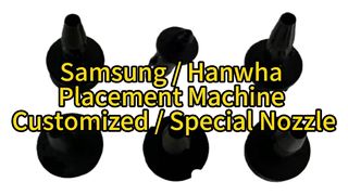 Samsung / Hanwha Placement Machine Customized / Special Nozzle #samsung #hanwha #nozzle #smt