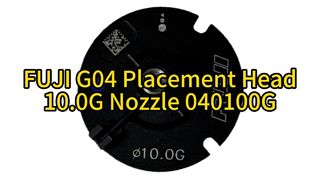 New FUJI G04 Nozzle 040100G – 10.0G Placement Head for High-Volume SMT #smt #fuji #nozzle