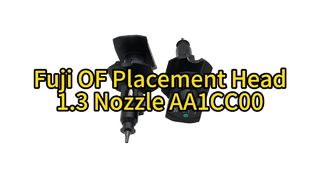 Boost SMT Efficiency: Fuji OF Series 1.3 Nozzle (AA1CC00) Upgrade #smt #fuji #nozzle #smtmachine