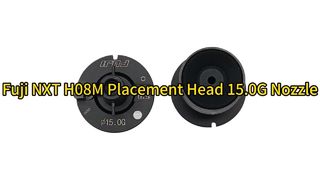Fuji NXT H08M Placement Head 15.0G Nozzle AA8ML00 #smtnozzle #nozzles #nozzledesign #fuji #smt