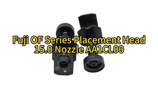 Ultimate SMT Upgrade: Fuji OF Series Head 15.0 Nozzle AA1CL00 – High-Speed Precision & Reliability
