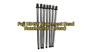 Fuji H04SF Placement Head Nozzle Shaft (New) 2AGKHE000205 #fuji #smtmachine #smt