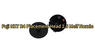 Fuji NXT R4 2.5 Melf Nozzle 2AGKNM001903– Precision & Performance for High-Speed SMT Assembly #smt