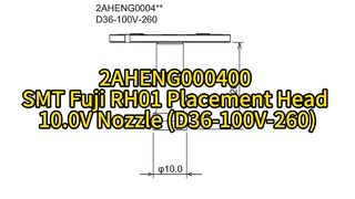 2aheng000400 smt fuji rh01 placement head 10.0v nozzle (d36-100v-260) #smt #smtmachine #nozzle