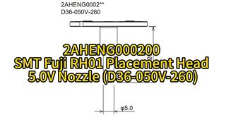 2AHENG000200 SMT Fuji RH01 Placement Head 5.0V Nozzle (D36-050V-260) #smt #nozzle #smtmachine
