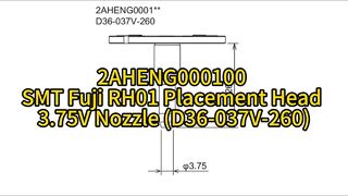 2AHENG000100 SMT Fuji RH01 Placement Head 3.75V Nozzle (D36-037V-260) #smt #nozzle #smtmachine