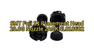 R28-200G-365-F Fuji S1 Series 20.0G หัวฉีด | ความแม่นยำสูงสุดสำหรับการวางตำแหน่ง SMT ความเร็วสูง #smt