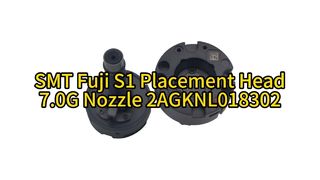R28-070G-365-F Fuji S1 Series 7.0G Nozzle | Ultimate Precision for High-Speed SMT Placement  #smt