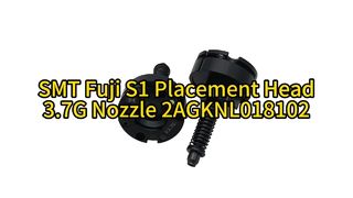 R28-037G-365-F Fuji S1 Series 3.7G Nozzle | Ultimate Precision for High-Speed SMT Placement #smt