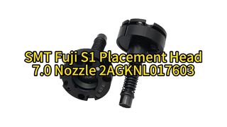 R28-070-365-F Fuji S1 Series 7.0 Nozzle | Ultimate Precision for High-Speed SMT Placement #smt