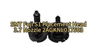 R28-037-365-F Fuji S1 Series 3.7 Nozzle | Ultimate Precision for High-Speed SMT Placement #smt