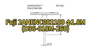 Fuji SMT Pick And Place Machines RH01 / RH02 2AHENC002100 φ1,8M (D36-018M-260) #smt #nozzle