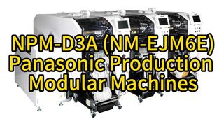 Machines modulaires de production Panasonic CMS NPM-D3A (NM-EJM6E)