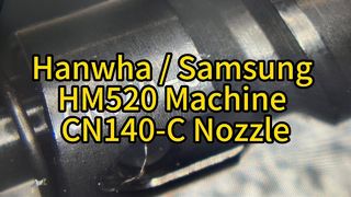Hanwha / Samsung SMT Pick And Place Machine HM520 CN140-C Nozzle